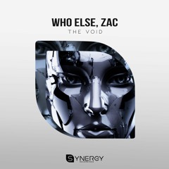 Who Else & ZAC - The Void (Radio Edit)