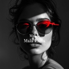 Mzade - Mala Fama (Original Mix)