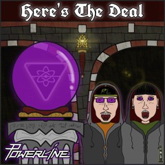 Powerline - Here's The Deal (O.M.G Premiere)