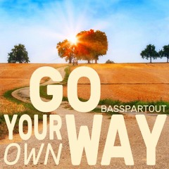 Go Your Own Way