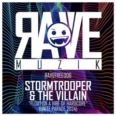 Stormtrooper & The Villain - Float On A Vibe Of Hardcore (Unite Parade 2024)