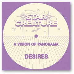 Premiere: A Vision Of Panorama & Sykes - Desires [Star Creature Universal]