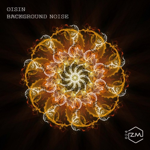 PREMIERE: Oisin - Background Noise (Original Mix) [ZM Records]
