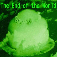 The End Of The World (Instrumental)