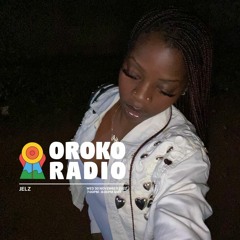 Oroko Radio - Jelz - 30/11/22