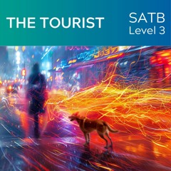 The Tourist - (SATB Level 3) (arr. David von Kampen)