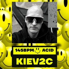 145BPM ACID mix by Kiev2c Vol.2