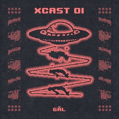 Xcast 01 - gãl