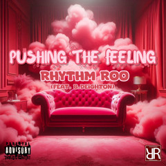 Pushing The Feeling (feat. B.Deighton)