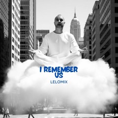 i remember us