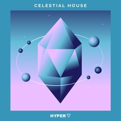 Hyper - Celestial House