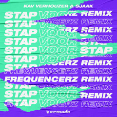Kav Verhouzer & Sjaak - Stap Voor Stap (Frequencerz Remix)