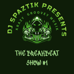 THE BREAKBEAT SHOW #1