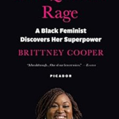 [Get] EPUB 💖 Eloquent Rage: A Black Feminist Discovers Her Superpower by Brittney C.