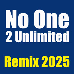 No One - 2 Unlimited 2025 (Bigotes Remix)
