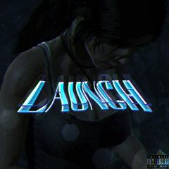 LAUNCH