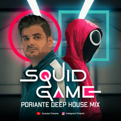 Poriante - Squid Game Deep House mix