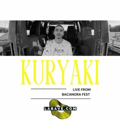 KURYAKI Live From "Bacanora Fest" at CITY IN THE SKY