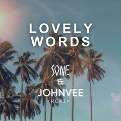 Ela Rose - Lovely Words(Sone GR&Johnvee Remix)