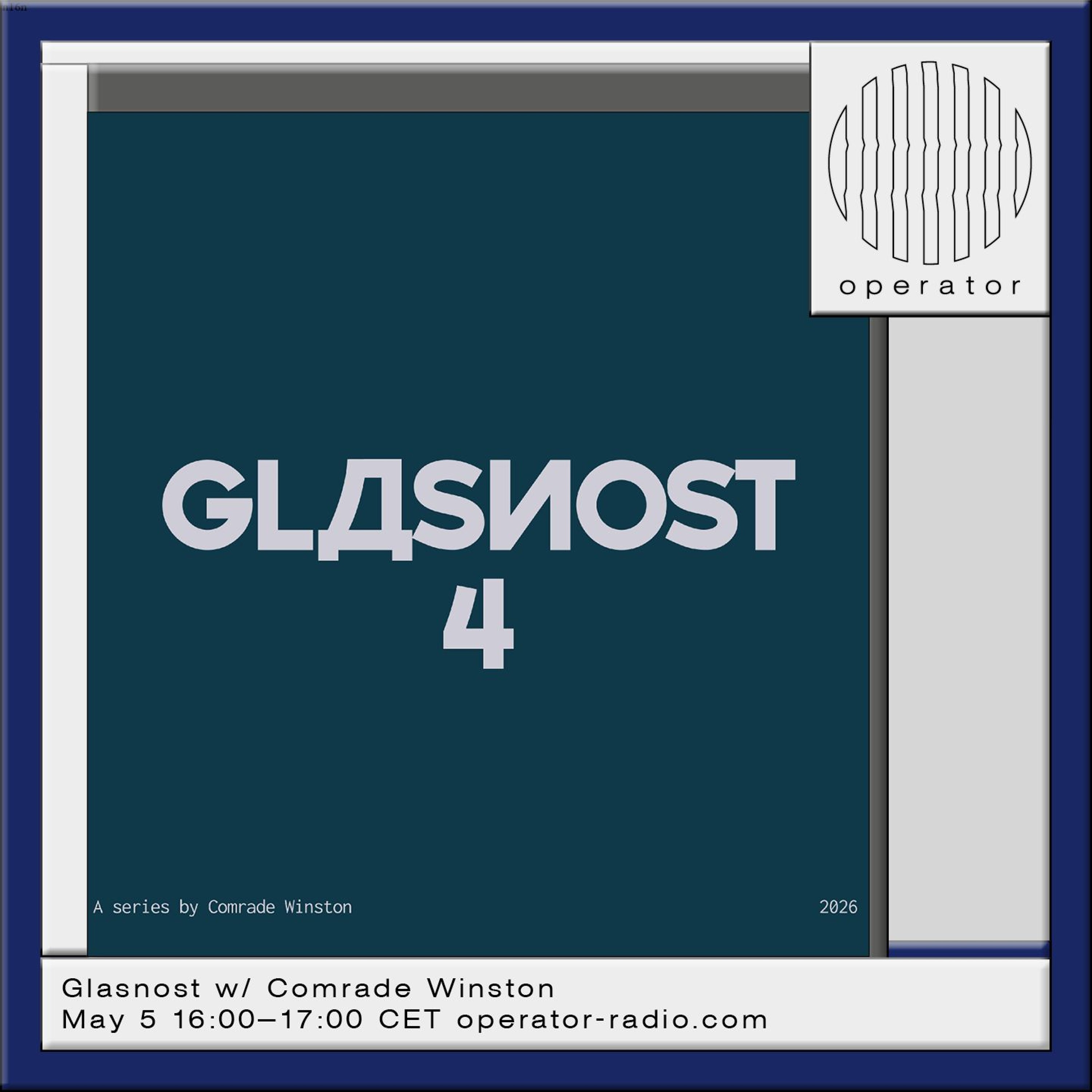 Glasnost w/ Comrade Winston - 5th May 2026 episode artwork