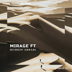 Hussein Arbabi - Mirage Ft (Original Mix)