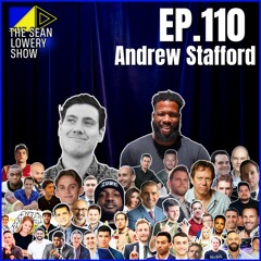 The Sean Lowery Show - Ep 110 - Andrew Stafford | Celebrity Boxing Trainer