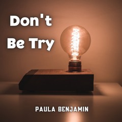 Don't Be try