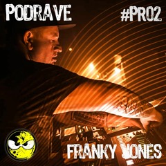 FRANKY JONES "PodRave" #PR02 (4h Set) 2021