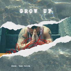 GROW UP PROD. THE VOICE
