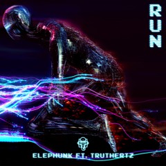 Run (ft. Truthertz)