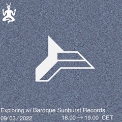 Exploring w/ Baroque Sunburst Records
