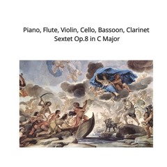 Piano, Flute, Violin, Cello, Bassoon, Clarinet Sextet Op.8 In C Major