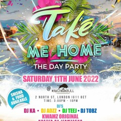 @DJTEEJUK | TAKE ME HOME 🏡 DAY PARTY LIVE ☀️| MIXED & HOSTED BY DJ TEEJ | SNAP: TEEJ_8
