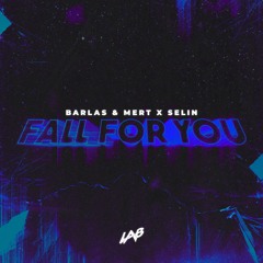 Barlas & Mert x Selin - Fall For You