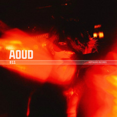 HEPTASEAS 011 - Aoud