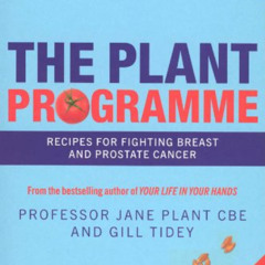 READ EPUB 📩 The Plant Programme by  Jane Plant &  Gill Tidey [EPUB KINDLE PDF EBOOK]