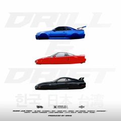 Drill & Drift (Tokyo Drift Remix)