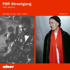 PBR Streetgang with Bawrut - 13 April 2020
