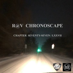 ChronoScape Chapter Seventy-Seven LXXVII