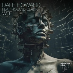 Dale Howard Feat. Roland Clark - WTF