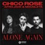 Chico Rose - Alone Again (feat. Afrojack & Mougleta) (kohikid remix)