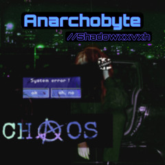 Anarchobyte