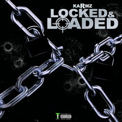 KaRmz - Locked & Loaded