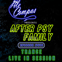 After Psy Family #010 – Trance / Vocal Trance (Live Set) | Ale Compás [Radio Side B]