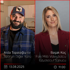Başak Koç – Arda Topaloğlu ile Sporun Diğer Yüzü