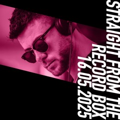 Straight From The Record Box | 16.05.2025