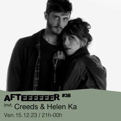 Afteeeeeer #38 - Arkhan invite Creeds & Helen Ka - 15/12/2023