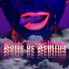 Noite de neblina (Paiva/Lukão/Matin) (Prod.MkNuBeat)