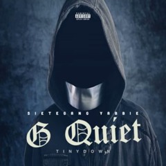 Tinydown x SieteGang Yabbie - G Quiet