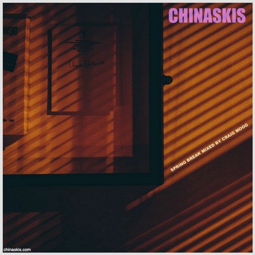 Chinaskis Spring Break Mix